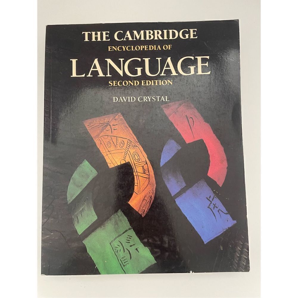 Cambridge Encyclopedia of Language 2nd Edition by David Crystal